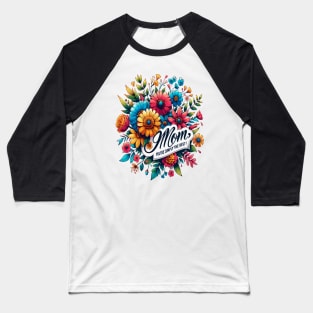 Moms Blooming Bouquet Baseball T-Shirt